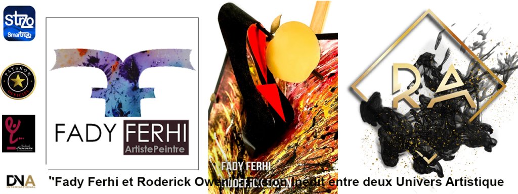 Artiste Contemporain Français - Art News Planète présente L'art et la mode se rencontrent : ''​​​​​​​Fady Ferhi et Roderick Owen'' - Fusion Inédit entre deux Univers Artistique