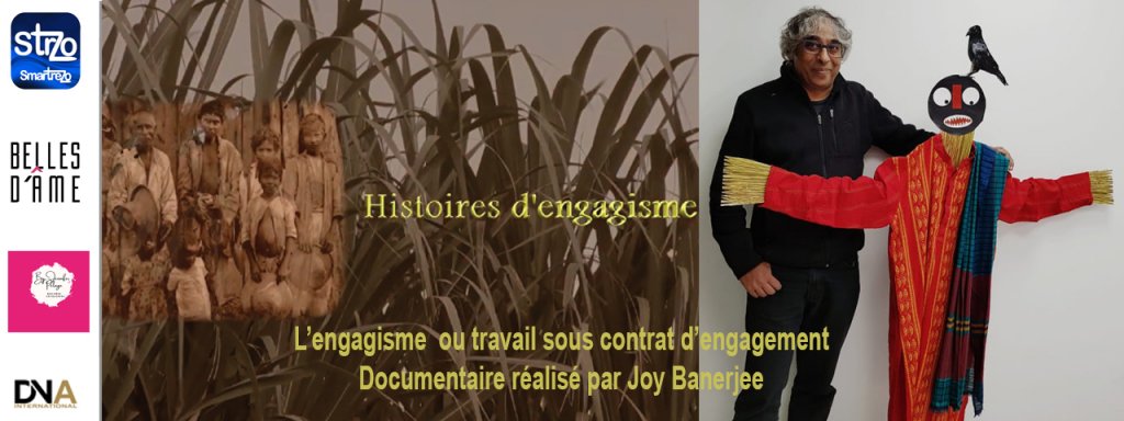  ​​​​​​​L’engagisme  ou travail sous contrat d’engagement Reportage réalisé Joy Banerjee